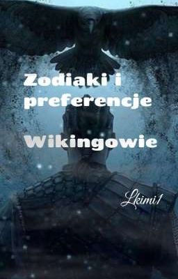 Zodiaki i preferencje | wikingowie 