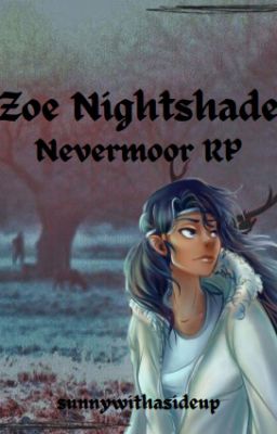 Zoe Nightshade || Nevermoor RP