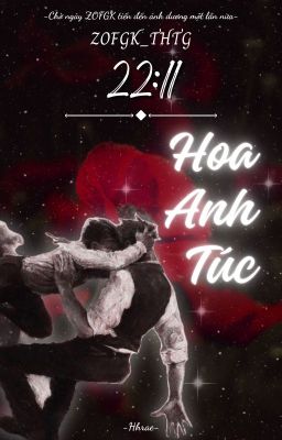 ZOFGK_THTG - 22:11 || ON2EUS - Hoa Anh Túc