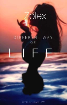 《ZOLEX》 Different Way Of Life