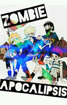 ~Zombie Apocalipsis~ BNHA 