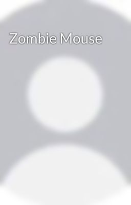 Zombie Mouse