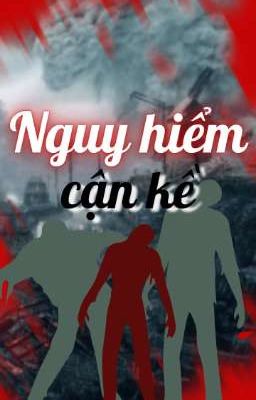 [Zombie] Nguy hiểm cận kề 