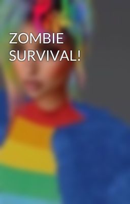 ZOMBIE SURVIVAL!