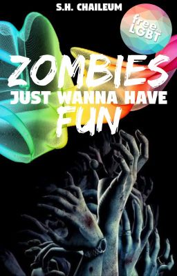 Zombies Just Wanna Have Fun