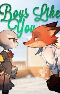 (Zootopia) Boys like You 