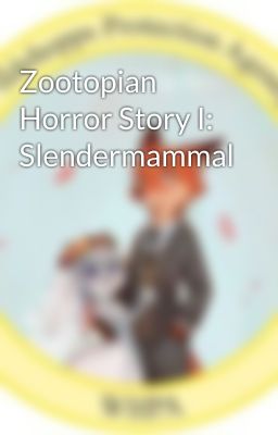 Zootopian Horror Story I: Slendermammal