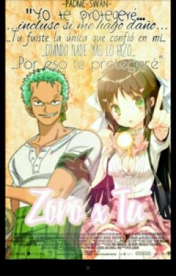 Zoro x tú Un amor imposible (Pausada)