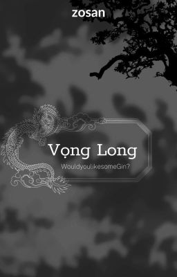 [Zosan] Vọng Long