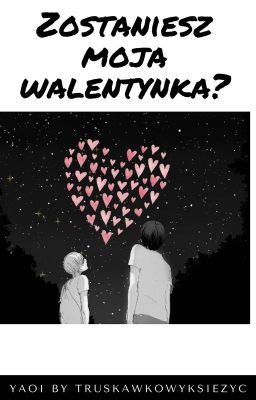 Zostaniesz moją walentynką? Yaoi ♥Chłopiec z księżyca♥ one-shot ✔