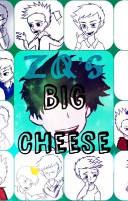 ZQ's Big Cheese