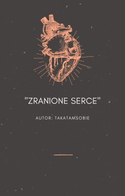 Zranione serce