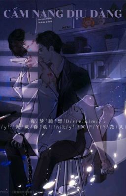 (zsww) (Chiến Bác) (H Nhẹ) Cẩm Nang Cưng Chiều