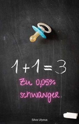 Zu 0,05% schwanger