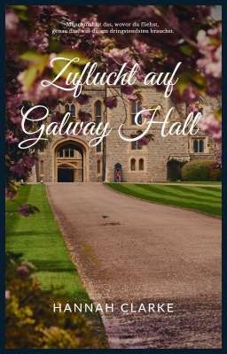 Zuflucht auf Galway Hall (Regency-Mitmach-Buch)