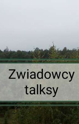 Zwiadowcy talksy