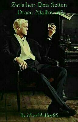 Zwischen Den Seiten. {Draco Malfoy Ff.} 📅