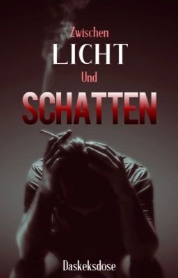 Zwischen Licht und Schatten