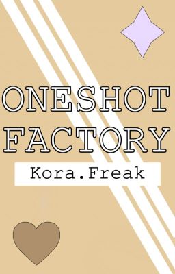 'ºOneshot Factoryº'