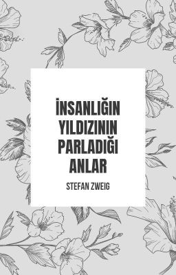 İnsanlığın Yıldızının Parladığı Anlar