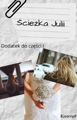 Ścieżka Julii - Dodatek do części pierwszej