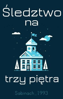 Śledztwo na trzy piętra