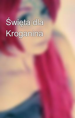 Święta dla Kroganina