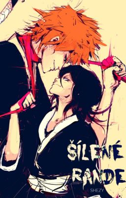 Šílené rande [IchiRuki]