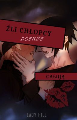 Źli chłopcy dobrze całują || SasuNaru ✔