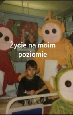 Życie na moim poziomie