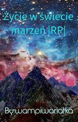 Życie w świecie marzeń /RP 