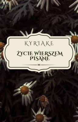 Życie wierszem pisane