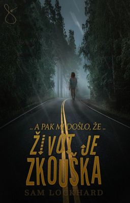 Život je zkouška - POZASTAVENO