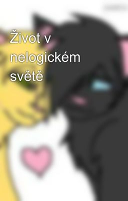 Život v nelogickém světě