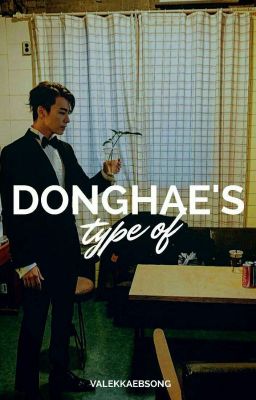 ʚ Donghae's Type Of