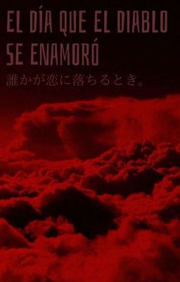 ʚ「 El día que el diablo se enamoró 〃