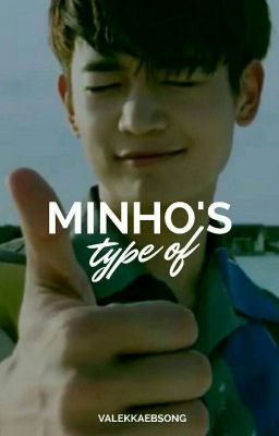 ʚ Minho's Type Of