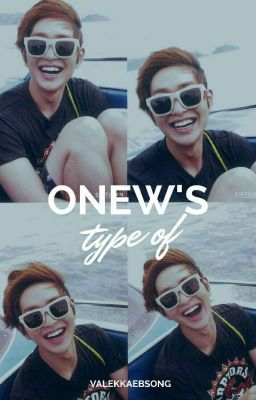 ʚ Onew's Type Of