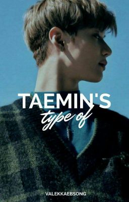 ʚ Taemin's Type Of