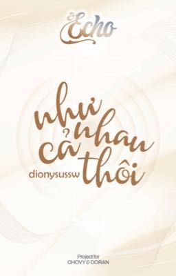 ˋ𝓔𝓬𝓱𝓸 | 05:20 ༉‧₊˚ như nhau cả thôi