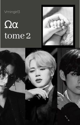 Ωα - tome 2 [VminKook]