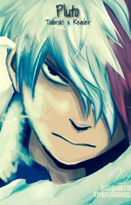 Рlυτο【ｓｈｏｔｏ  ｔｏｄｏｒｏｋｉ  ✖︎  ｒｅａｄｅｒ】(HIATUS)