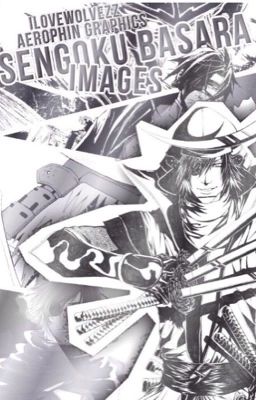 ѕв ιмαgιиєѕ✔️|| Sengoku Basara ||