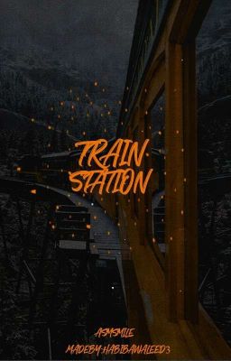 (النسخة المصورة) محطة القطار || Train Station 