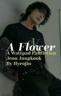 زَهـــرَة | A Flower|JJK  ✔