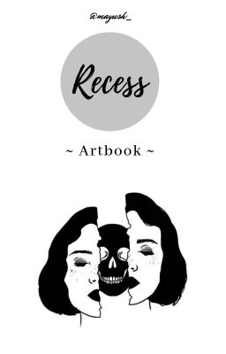 ·٠ Recess • artbook nieudacznika ٠·