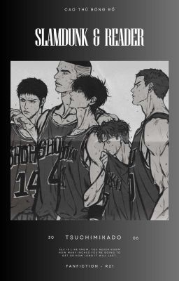 ۵Slamdunk 𝓼 Reader - R21۵ Dâm Đãng