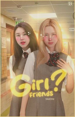 ਏਓ    𓂂  ─ girlfriends? ☆ michaeng ぇ