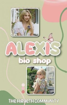 ੭ㅤ ꒰ 𝐀ℒ𝐄𝐗𝐈𝐒 ꒱ㅤ𝅄 bio shop