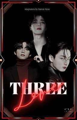 สามรัก ★Three Love★